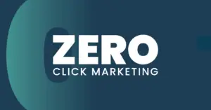 Large, bold white text "ZERO CLICK MARKETING" on a dark teal background.